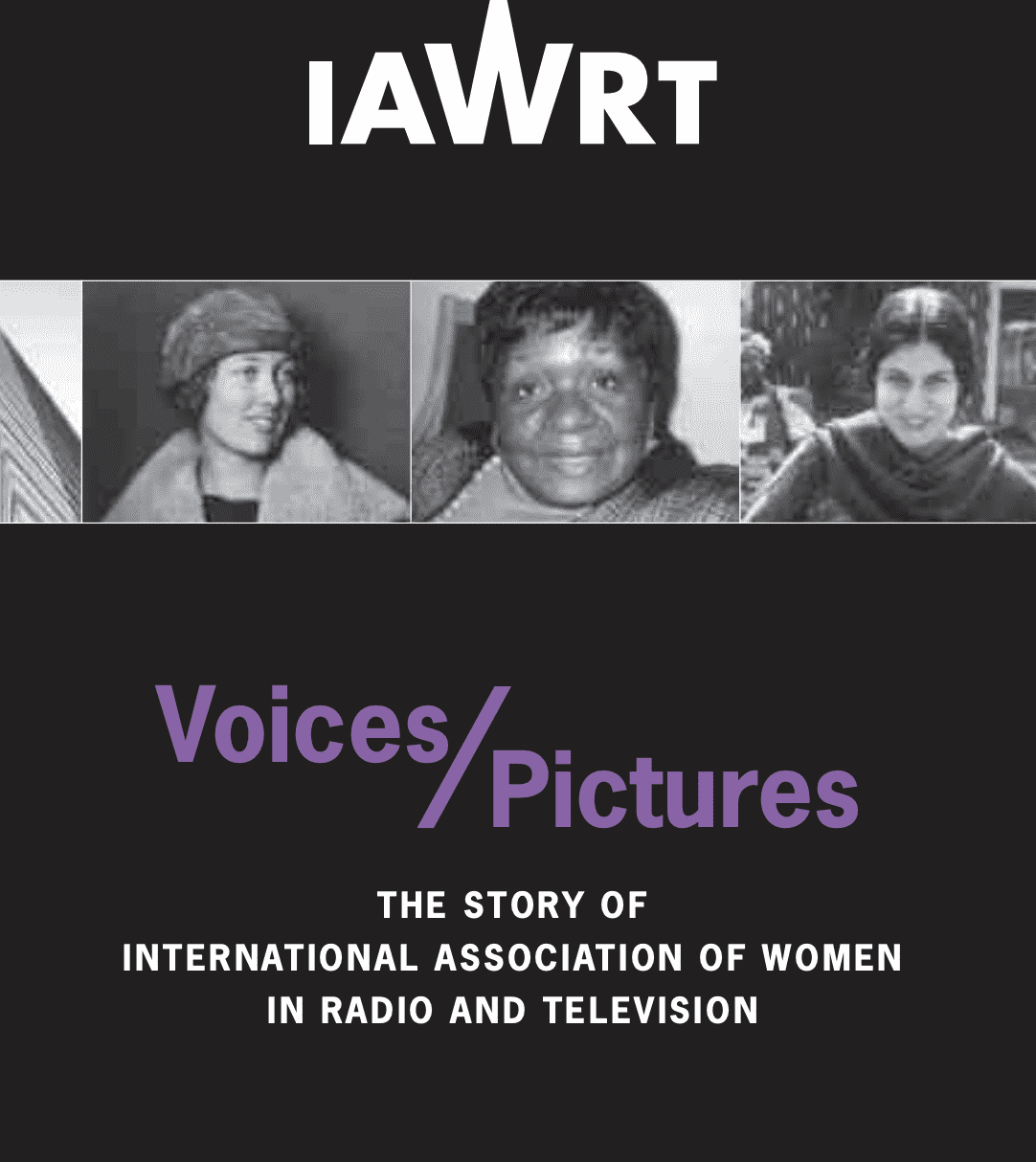 The story of International Association of Women in Radio and Television